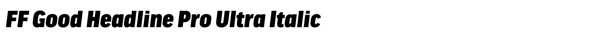 FF Good Headline Pro Ultra Italic image